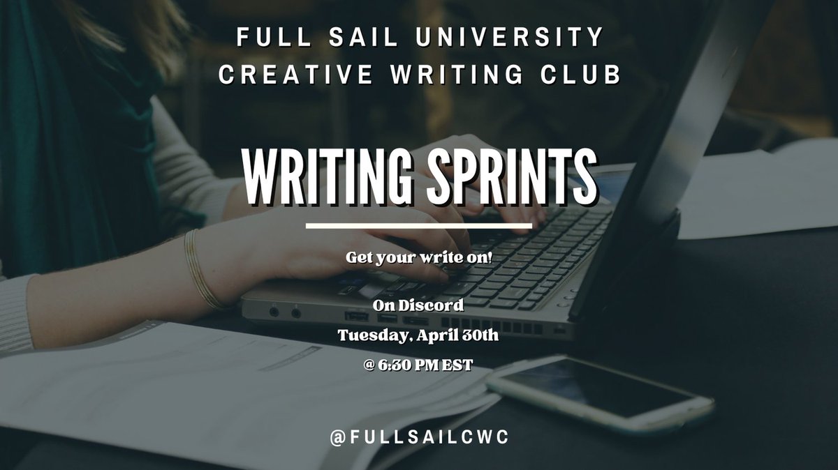 Join us on Tuesday, April  30th @ 6:30 PM EST on Discord for our #writingsprint! Get your words flowing with a prompt or work on your own project. #writing #fullsailuniversity #creativewriting #fullsailcwc