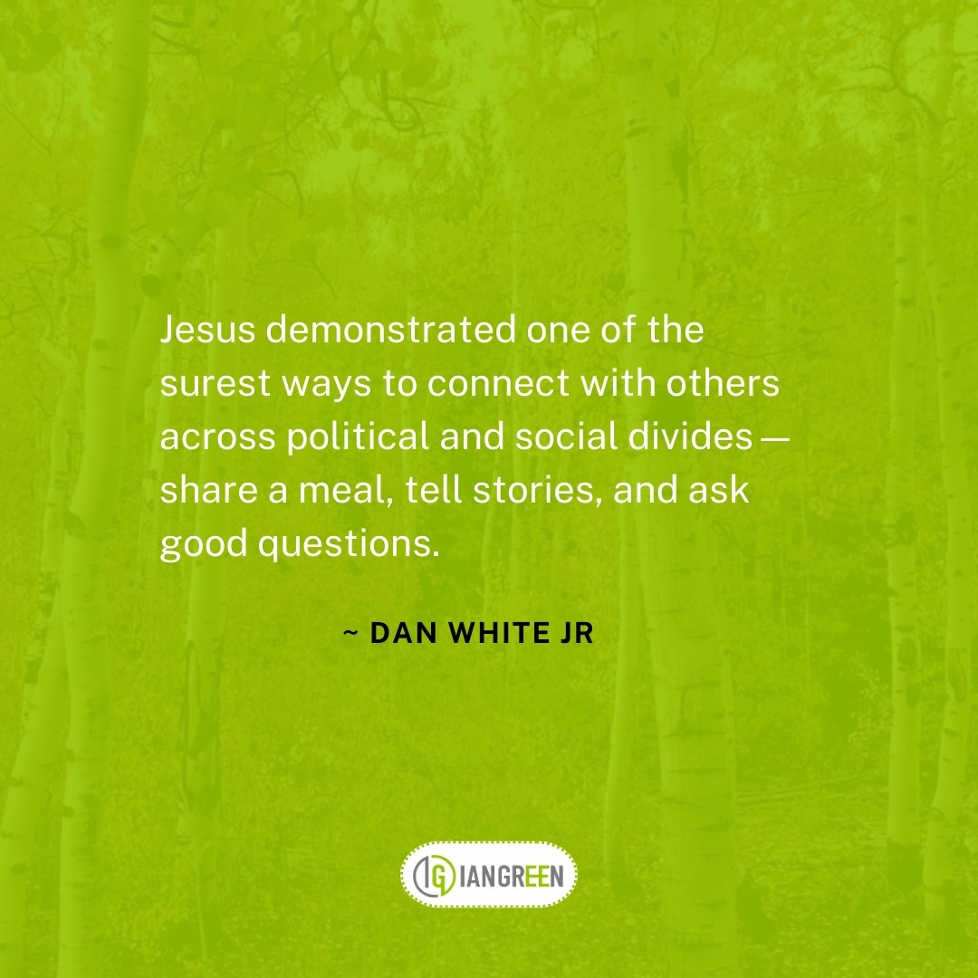 Jesus demonstrated one of the surest ways to connect with others across political and social divides—share a meal, tell stories, and ask good questions. 
Dan White jr 
.
.
.
#iangreen #reflectivejourney #mindfulmoments #faithfulheart #spiritualawareness #deepthoughts #slowliv ...