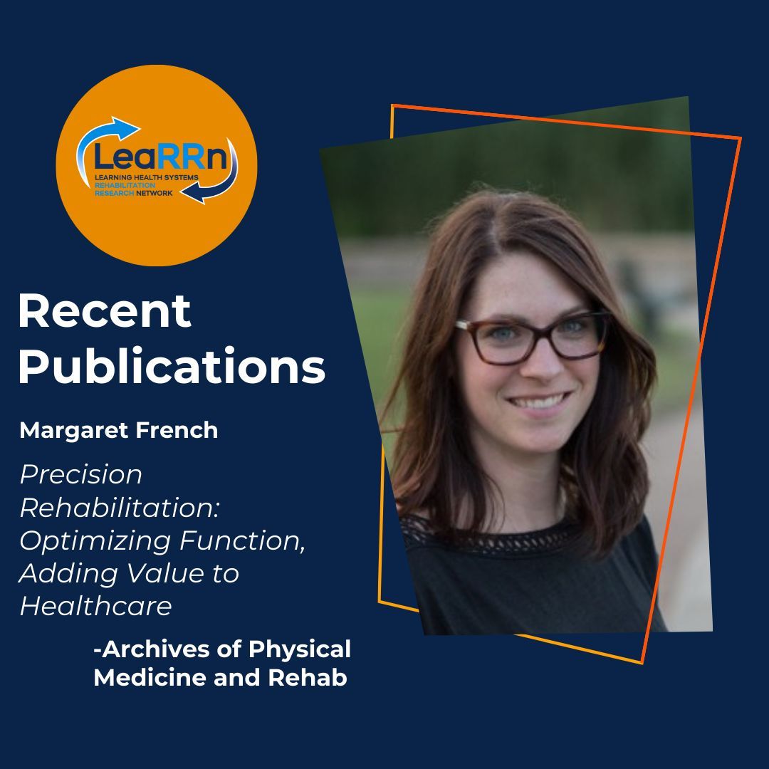 Read 'Precision rehabilitation: optimizing function, adding value to health care,' in the Archives of Physical Medicine and Rehab, coauthored by LeaRRn LHS scholar Margaret French buff.ly/4deINN0 @JAMIAEditor_Sue @MR3Network @busph
