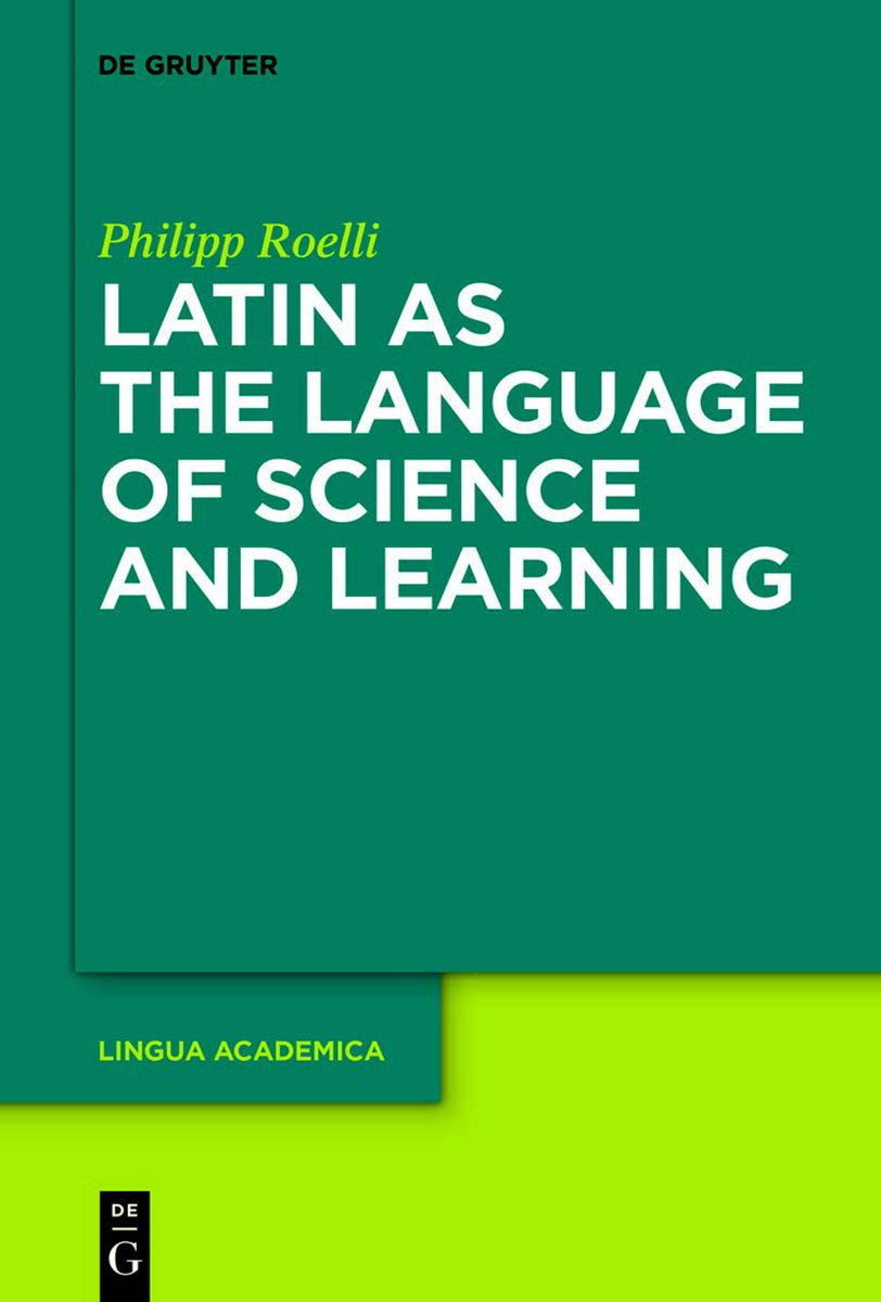 #OpenAccess
#Latin #Science #Semantics #Arabic #Linguistics #Plato #Aristotle #Hellenistic #NeoPlatonism #Theology #Translation #Scholasticism #Renaissance #Philology
Latin as the Language of Science and Learning
Philipp Roelli
De Gruyter 2021 
PDF🎯
library.oapen.org/viewer/web/vie…