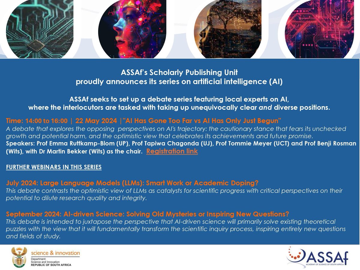 ASSAf’s Scholarly Publishing Unit proudly announces its AI series. ASSAf seeks to set up a debate series featuring global experts on AI, where the interlocutors are tasked with taking up unequivocally clear & diverse positions. Registration: buff.ly/3xWfPRX