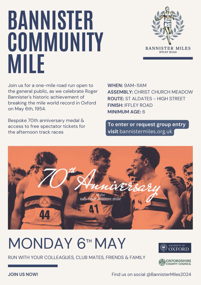 The Bannister Community Mile, hosted by the University to mark 70 since Roger Bannister's four minute mile and open to runners and walkers of all abilities. Entries close on Thursday night (2 May) at midnight.