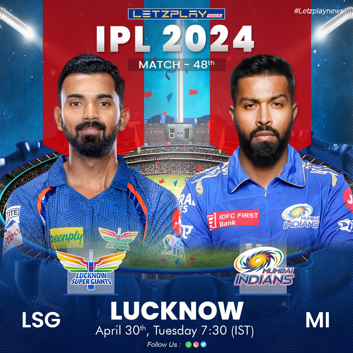 🏏🔥 Brace yourselves for an electrifying battle as Lucknow Super Giants take on Mumbai Indians tonight at 7:30 PM IST on April 30th, 2024! 🌟

Get ready for a cricketing spectacle you won't forget! Don't miss out on the action! 🔥

#LSGvsMI #IPL2024 #CricketFever #PredictToWin