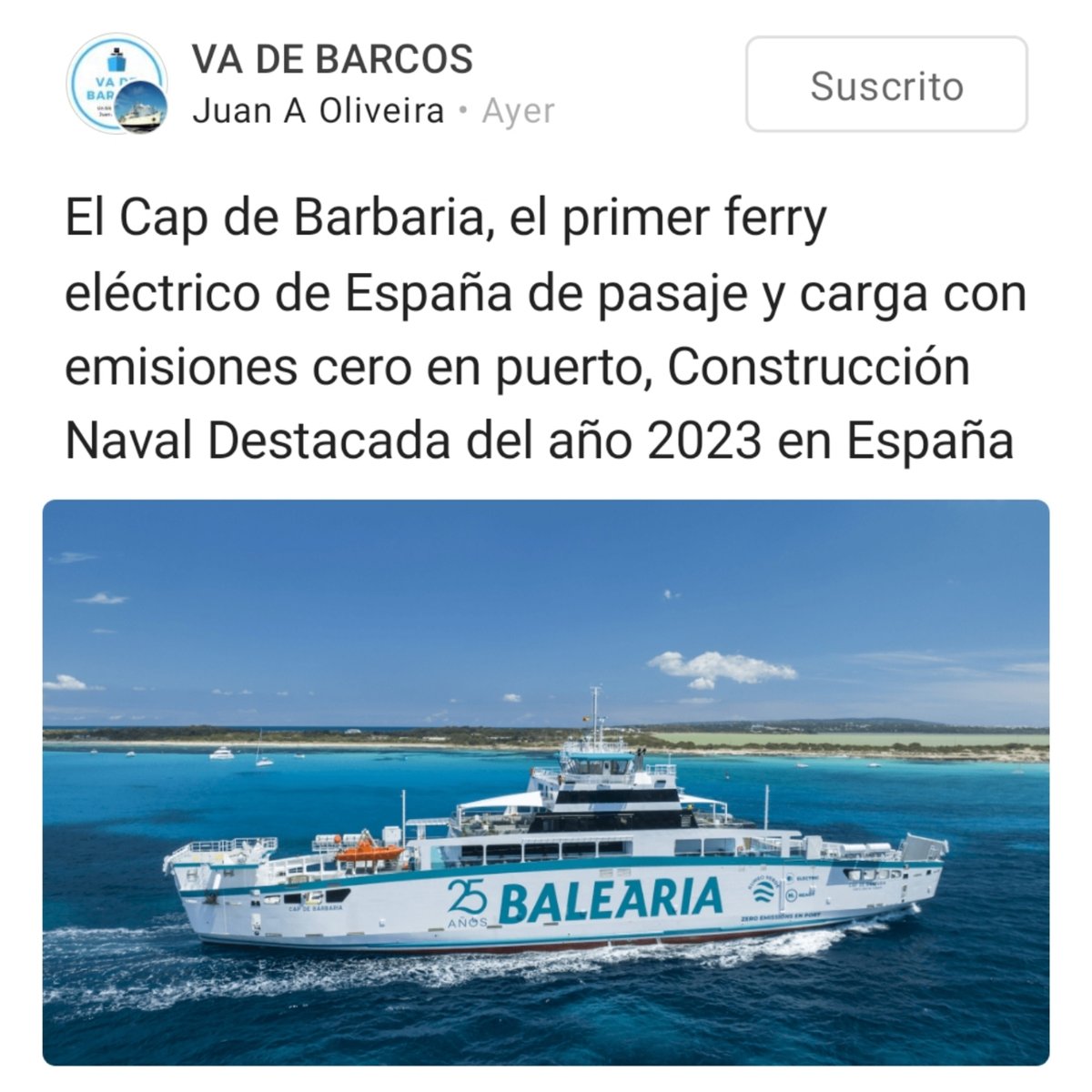 📢 Esta semana en @vadebarcos: 👉 El #CapDeBarbaria de @Balearia, primer ferry eléctrico de España de pasaje y carga con 'cero emisiones' en puerto, construido por #AstillerosArmon en #Vigo, elegido Construcción Naval Destacada del año 2023 en España i.mtr.cool/oslbktwhnv