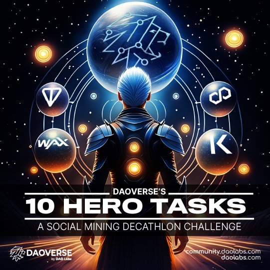 @TheDAOLabs DAOVERSE introduces '10 HERO TASKS' for community members to earn on multiple HUBs, with Task #1 TON - USDT: The TON Temptation being the most challenging.