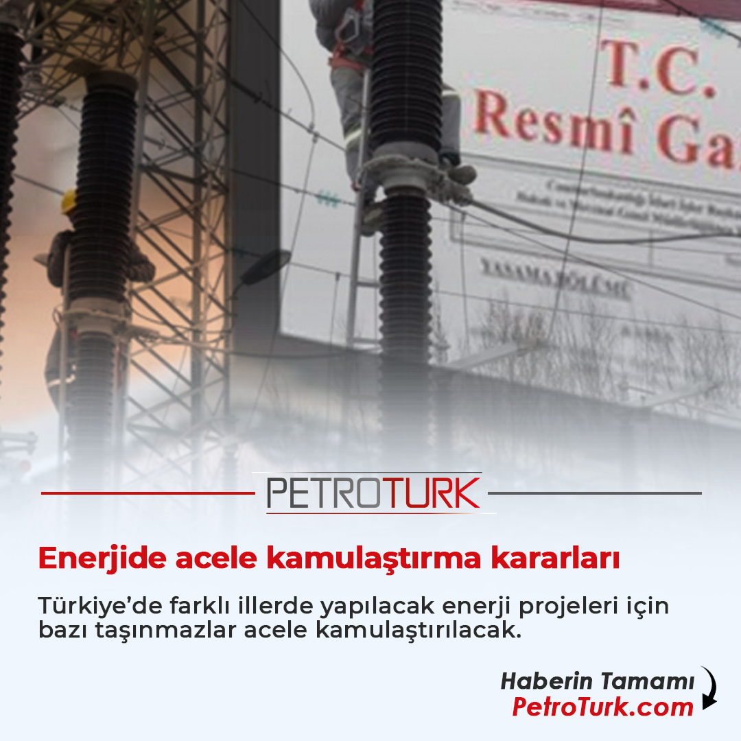 Enerjide acele kamulaştırma kararları Haberin Tamamı: petroturk.com/elektrik-haber… #enerji #kamulaştırma #resmigazete