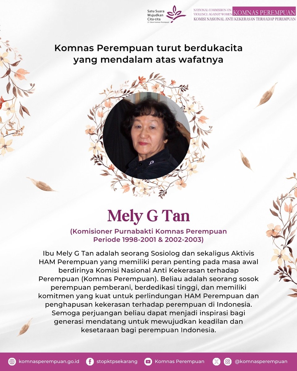 Innalillahi wa innailaihi rojiun, Komnas Perempuan kembali berdukacita atas wafatnya Komisioner Purnabakti Komnas Perempuan, Ibu Mely G Tan.

Semoga perjuangan beliau dapat menjadi inspirasi bagi generasi mendatang untuk mewujudkan keadilan dan kesetaraan bagi perempuan Indonesia