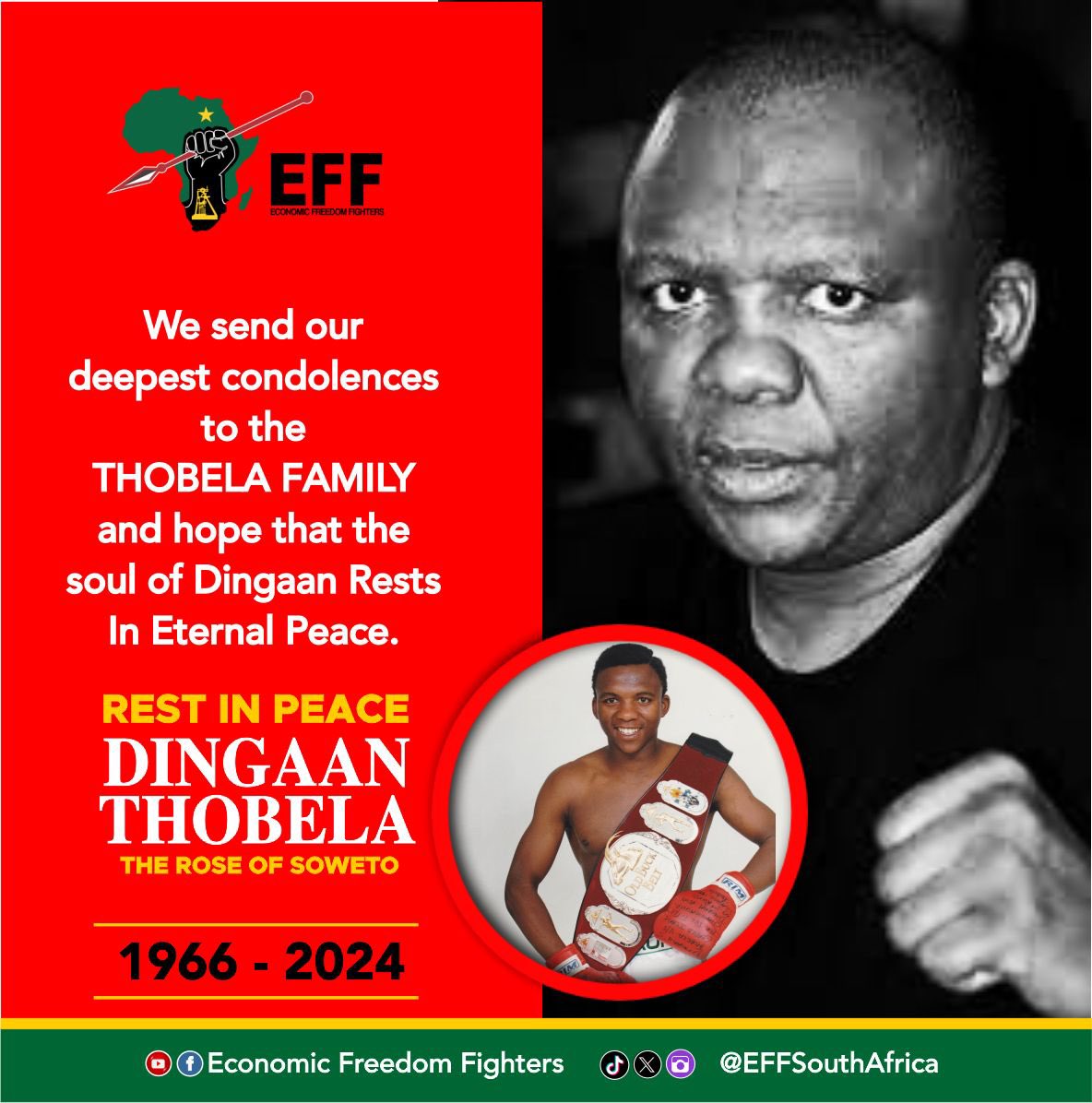 The EFF extends condolences on the passing of this legendary and iconic boxer. A titan in the boxing world. We are deeply saddened by the loss of this legend. Rest in Revolutionary peace Rose of Soweto. #RIPDingaanThobela