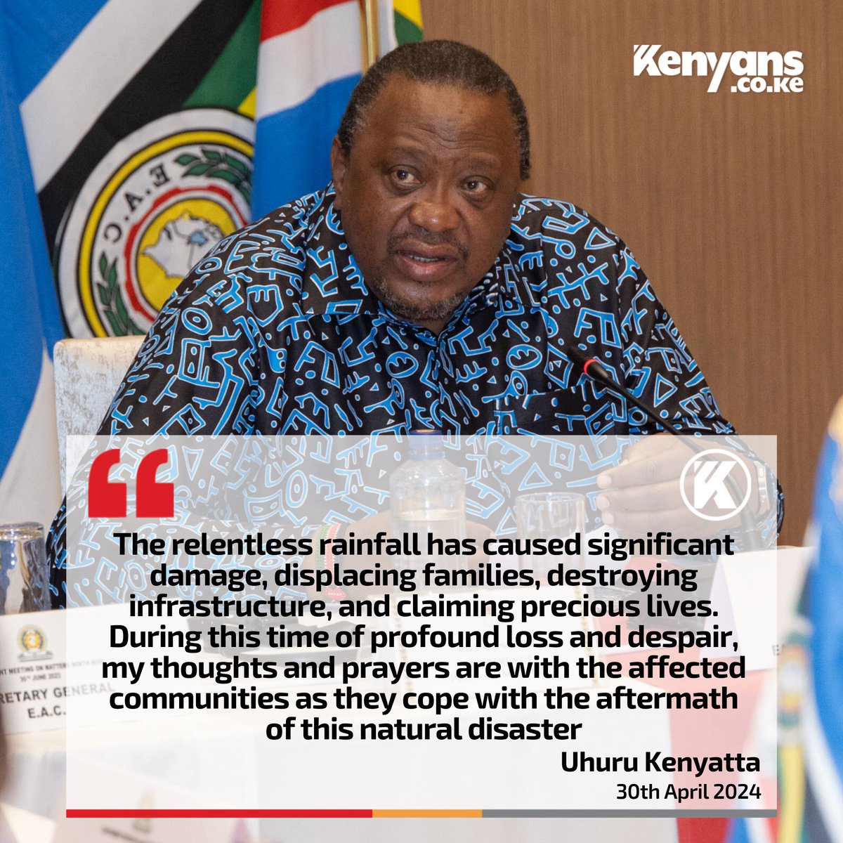Former President Uhuru Kenyatta's message to Kenyans affected by floods
