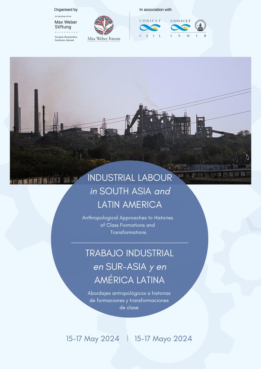 @MWF_Delhi and Centro de Estudios e Investigaciones Laborales-CONICET Buenos Aires are organising an Online #Workshop on #IndustrialLabour in #SouthAsia and #LatinAmerica: Anthropological Approaches to Histories of Class Formation and Transformation on 15-17 May 2024