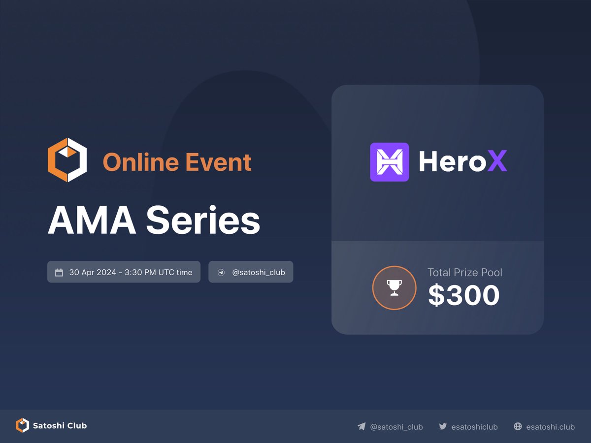 📅 Join us for a Telegram AMA with @HeroXApp on April 30th, 2024 03:30 PM UTC time. 📜Discover the unlimited possibilities of HeroX with #SatoshiClub 🏃For more details 👉: t.me/Satoshi_club