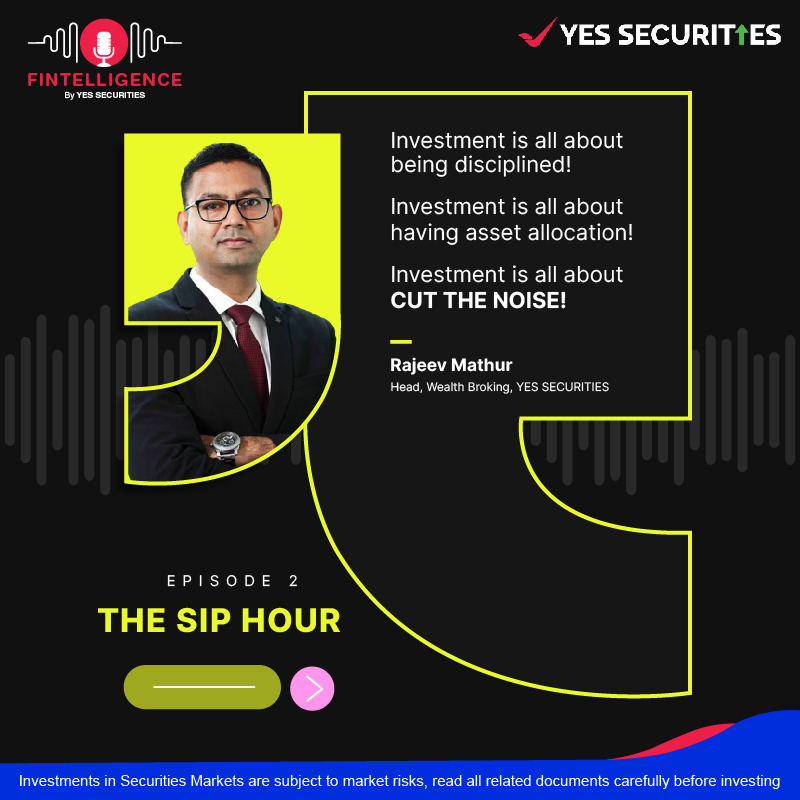 Unveil the key to jumpstarting your investment voyage with priceless wisdom from Rajeev Mathur in Episode 2 of Fintelligence: The SIP Hour'.💼💰

Listen Now: bit.ly/4dco5NU

Disclaimer: bit.ly/3DZqs3K

#YESSECURITIES #ChoiceoftheWize #Fintelligence #Podcast