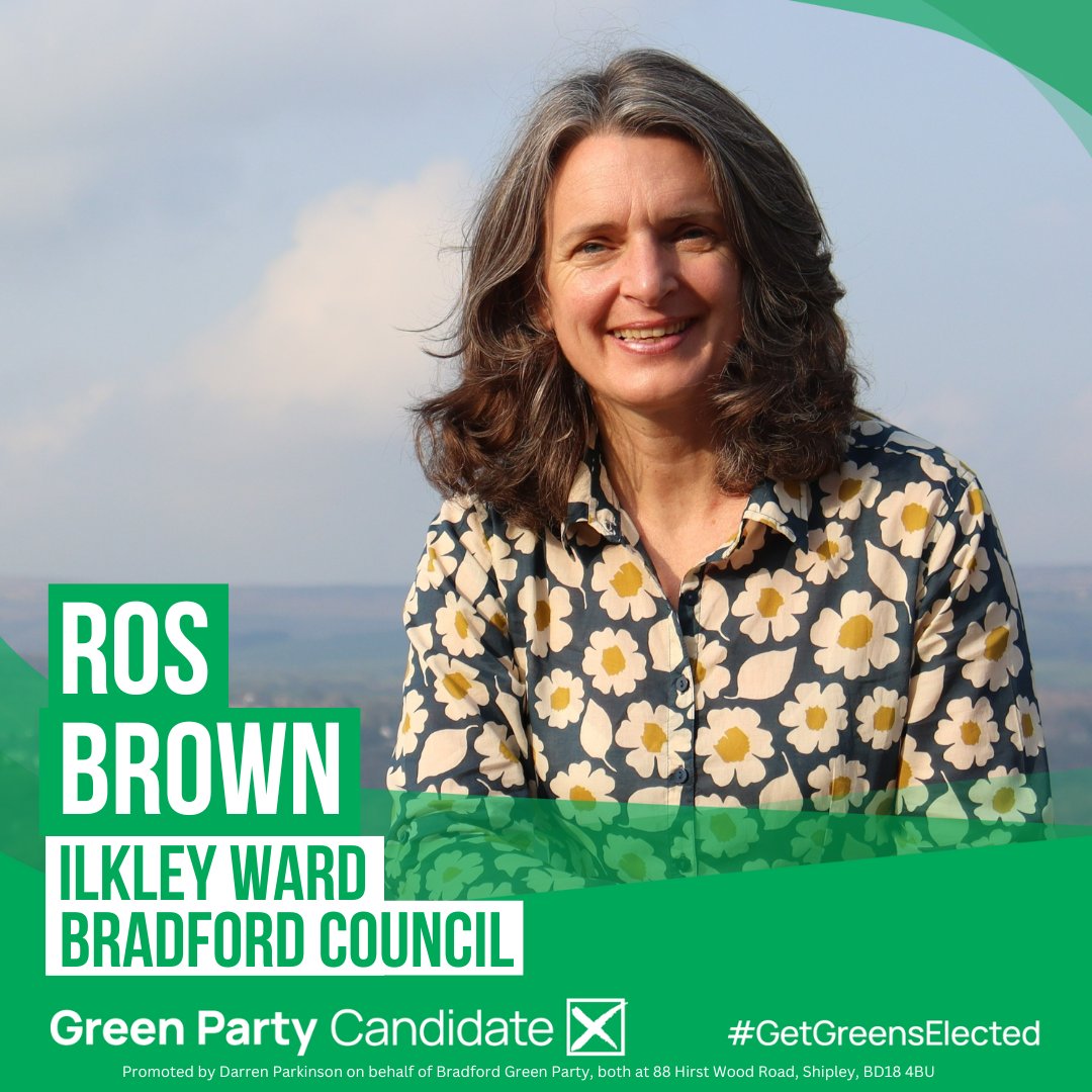 @greenmattbfd 🟢 In Ilkley you can vote for Ros Brown, local resident and ex-town councillor to stop the Tories and bring real change to #Ilkley.