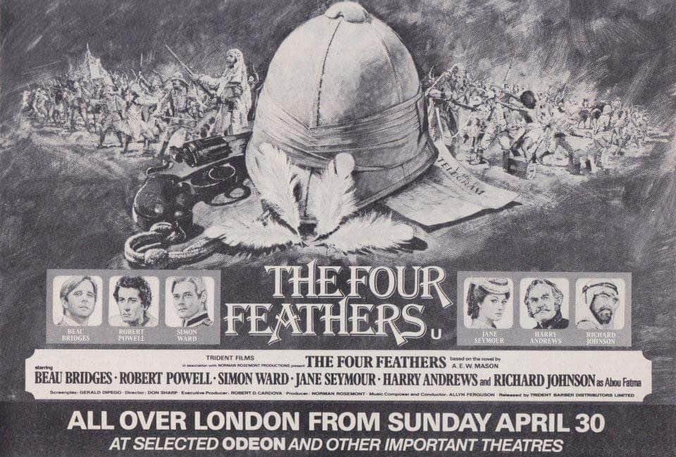 Forty-six years ago today, London cinema audiences received The Four Feathers… #TheFourFeathers #film #films #1970s #DonSharp #BeauBridges #JaneSeymour #RobertPowell #AEWMason #war #warfilm