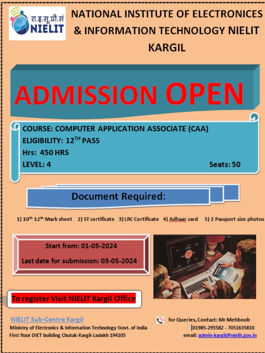 NIELIT Kargil announces admissions in 6 Month Certificate Course for ST students. @KargilNielit @DDNewslive @airnewskargil @prasarbharti