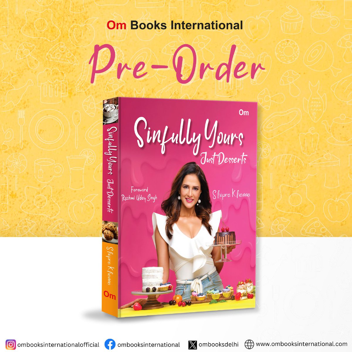 Shipra Khanna's latest cookbook, 'Sinfully Yours: Just Desserts' Embark on a culinary journey filled with irresistible treats, from classic Indian delicacies to healthy, vegan, and gluten-free options. @ChefShipra Pre-order your copy now : amzn.in/d/0c36G4a