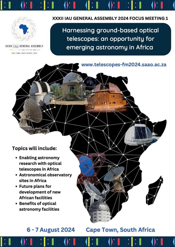 The IAU Focus Meeting 1 on 'Harnessing ground-based optical telescopes: an opportunity for emerging astronomy in Africa' will be held at the XXXII IAU General Assembly in Cape Town, South Africa, on August 6-7, 2024. telescopes-fm2024.saao.ac.za #IAUFM1 #IAUGA2024