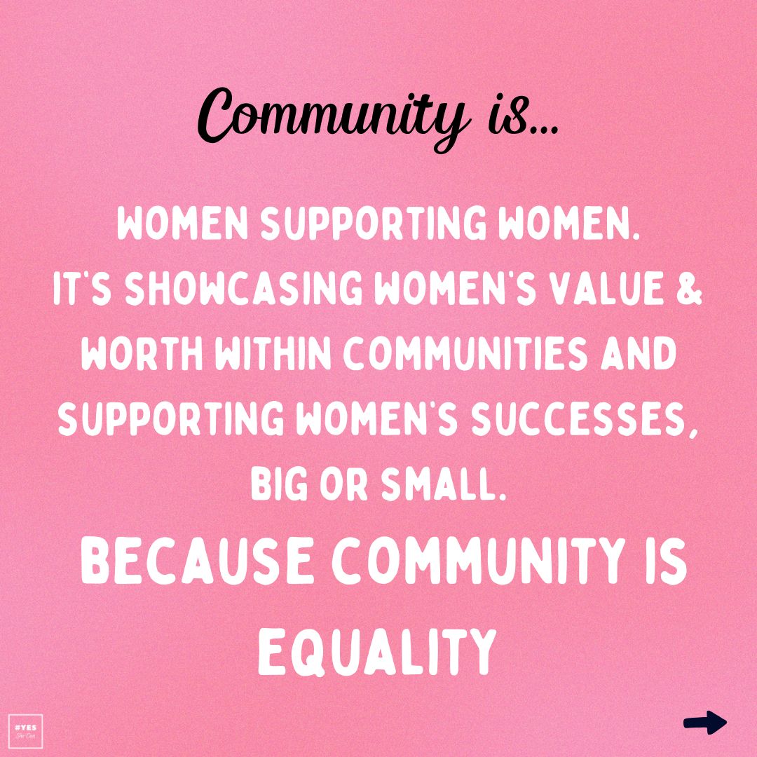 Community, aka your support system and cheerleaders, is the backbone of our development and growth 👏🏼 It should be support, equality, fulfilment, empowerment and representation. What does community mean to you? How would you define how to see it in your life? 🫶🏼 #YesSheCan