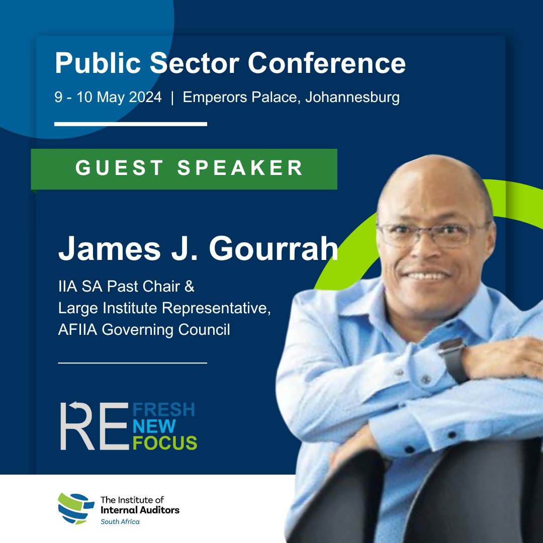 Join us in welcoming guest speaker: James J. Gourrah, IIA SA past Chair & Large Institute Representative AFIIA Governing Council

9-10 May 2024 at Emperors Palace, Jhb 

Register TODAY at tinyurl.com/59vtknbf 

#publicsectorconference #innovationinaudit #futureforward #iiasa