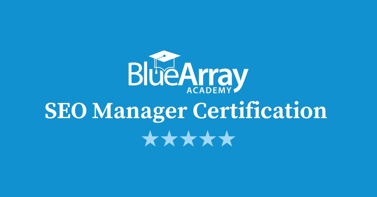 Learn SEO the Blue Array way 🔎 Our five-star SEO Manager Certification helps you: ✅ Understand your site ✅ Spot key enablers ✅ Create a successful strategy ✅ Manage expectations ✅ Drive ROI ✅ Gain confidence Click the link below to begin 💡 ow.ly/5E3X50RqOhq