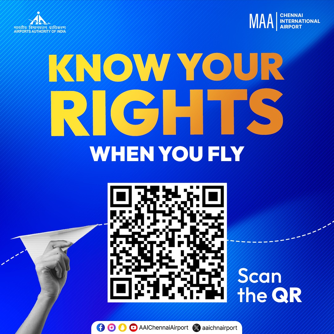 Ready for your journey? Don't forget to learn about your rights when you fly! Scan the QR code for insights about your travel rights and empower your travels. #ChennaiAirport @AAI_Official | @MoCA_GoI