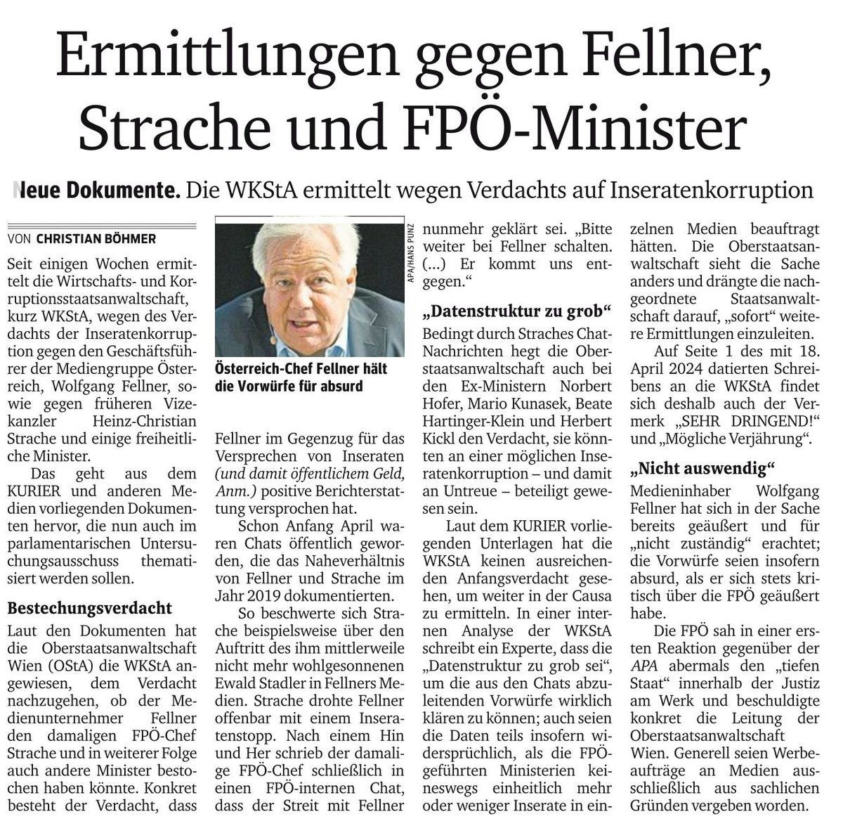 'Laut den Dokumenten hat die Oberstaatsanwaltschaft Wien (OStA) die WKStA angewiesen, dem Verdacht nachzugehen, ob der Medienunternehmer Fellner den damaligen FPÖ-Chef Strache und in weiterer Folge auch andere Minister bestochen haben könnte.'