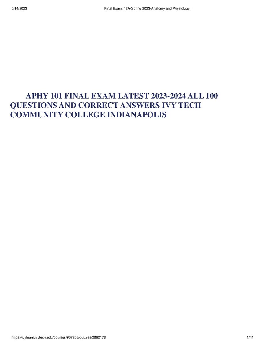 APHY 101 FINAL EXAM LATEST QUESTIONS AND CORRECT ANSWERS IVY TECH COMMUNITY COLLEGE INDIANAPOLIS 2023/2024
hackedexams.com/item/11070/aph…
#APHY101 #FINALEXAM #QUESTIONSANDCORRECT #TECHCOMMUNITY #CORRECTANSWERS #hackedexams