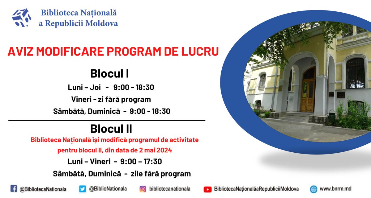 📢AVIZ 🏦#BNRM î-și modifică programul de activitate pentru utilizatori subdiviziunilor din blocul 2⃣ (Secția Carte veche și rară, Colecția Arte și hărți, Audiovideoteca), din data de ▶️2.05.2024. ▶️Luni – vineri: 9.00 - 17.30 ▶️Sâmbătă, duminică - zile fără program