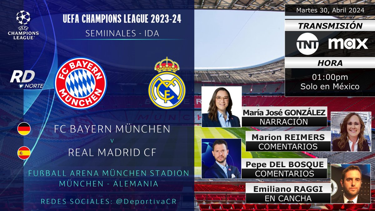 🏆 @ChampionsLeague 2023/24 | Semifinales - IDA
🇩🇪 @FCBayernES v @realmadrid 🇪🇸
🎙️ @MajolaB @LaReimers @PepedelBosque 
🗒️ @emilianoraggi 
📺 @TNTLA 
💻📱 @StreamMaxLA 
⏰01:00pm MEX
🇨🇷 #RDNorte #BenditaChampions #FCBRMA @tntsportsmex