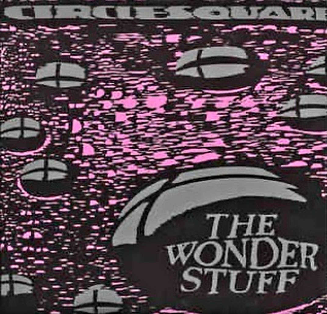 #onthisday in 1990 @thewonder_stuff released their single ● Circlesqaure