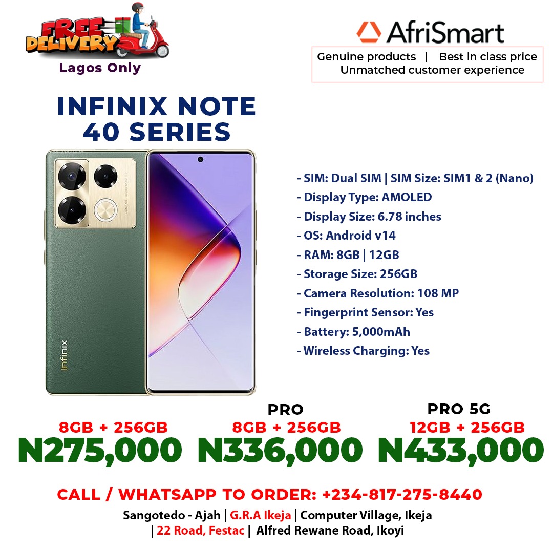Feel nothing but pure power all day, everyday with the #InfinixNote40 #series 

Available at all #Afrismart Stores ⤵️

PRICES ARE SUSCEPTIBLE TO CHANGE, ALWAYS RECONFIRM
Reach us via DM via IG or WhatsApp. Messages Only: 08172758440

#Afrismart #ShopSmart #LagosShopping #Retail