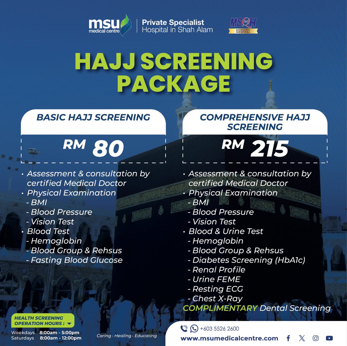 Sign up for Hajj screening package at MSU Medical Centre! Please contact us at 03-55262600 or visit our website at msumedicalcentre.com for further information. #CaringHealingEducating #MSUMC #hajj