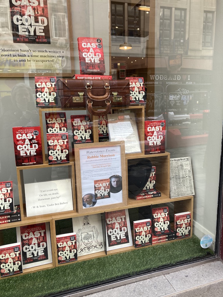 Big tip of the hat to @Waterstones from Jimmy Dreghorn, Bonnie Archie McDaid & me for having chosen Cast a Cold Eye as Scottish Book of the Month for April, with special thanks to all staff at the fab @WaterstonesGla. Don't worry, you won't have drag me out kicking & screaming😉