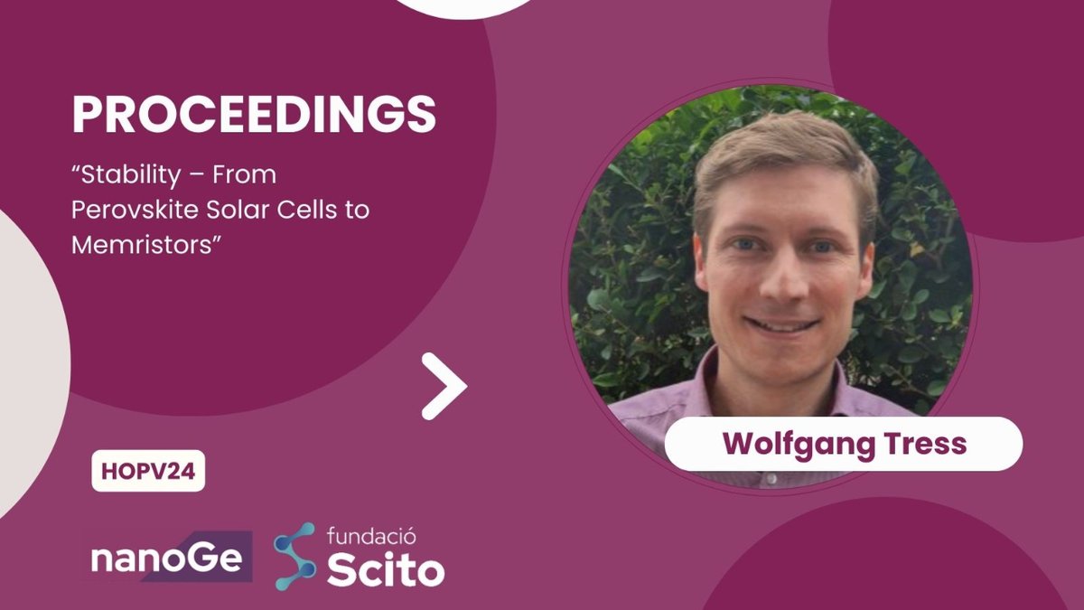 ➡️Wolfgang Tress will delve into 'Stability – From Perovskite Solar Cells to Memristors' at the International Conference on Hybrid and Organic Photovoltaics #HOPV24. 👉More information by reading the proceeding: nanoge.org/proceedings/HO…