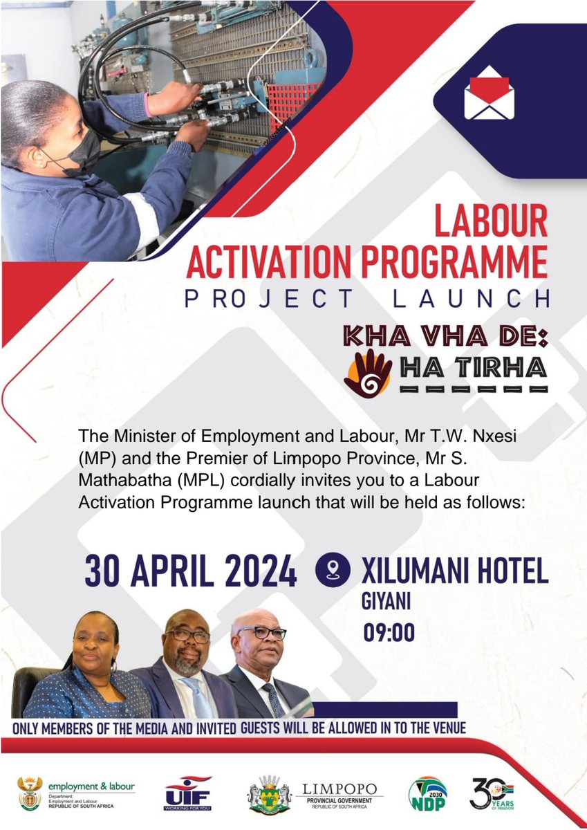 Minister of @deptoflabour Mr T.W. Nxesi (MP) in partnership with Limpopo Premier Mr C.S. Mathabatha (MPL) will, on Tuesday 30 April 2024, launch UIF Labour Activation Programmes in Giyani,  Limpopo.  Members of the media are invited.

#UIF #WokingForYou