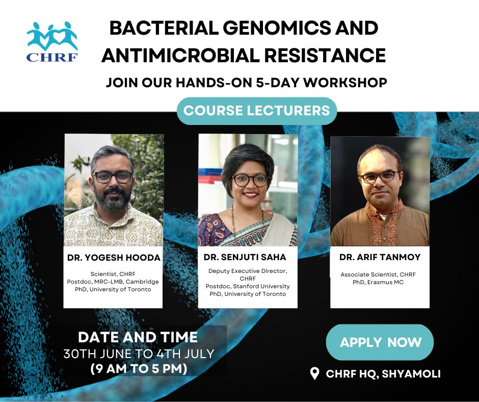 Our hands-on 5-day workshop in Bacterial Genomics & Antimicrobial Resistance, taught by @arif_tanmoy @yogihooda88 and @senjutisaha is now open for applications! To apply, visit: chrfbd.org/pages/building…