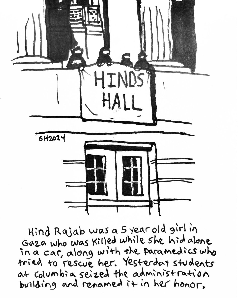 drawing in my sketchbook. Hind Rajab was a 5 year old girl in Gaza who was killed while she hid alone in a car, along with the paramedics who tried to rescue her. Yesterday students at Columbia seized the administration building and renamed it in her honor.