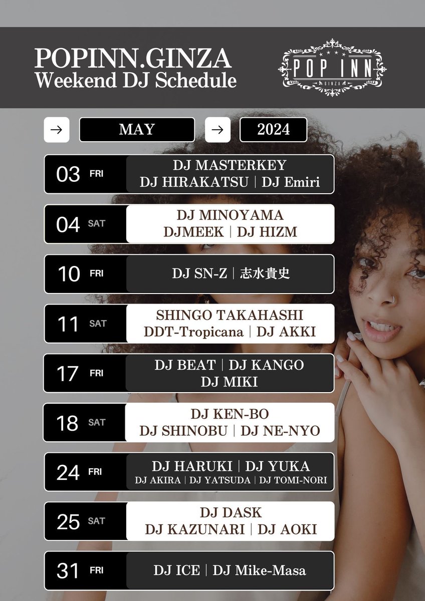 《POPINN.GINZA》
［▷MAY Weekend Monthly DJ Schedule ］

#ginza #djbar #hiphop #tokyo #nocharge