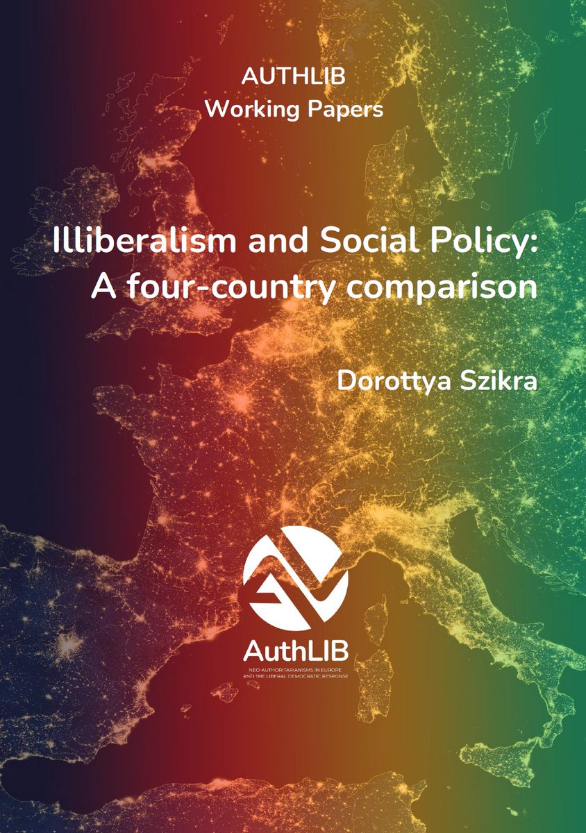👨‍👩‍👧‍👦 What kind of social policies do illiberal actors pursue? Are their reforms popular? 📒 In her Authlib Working Paper, @DorottyaSzikra @CEUDemInst examines illiberals' social policies in Austria, Hungary, Italy, and Poland. Dive in for the details ➡️ authlib.eu/dorottya-szikr…