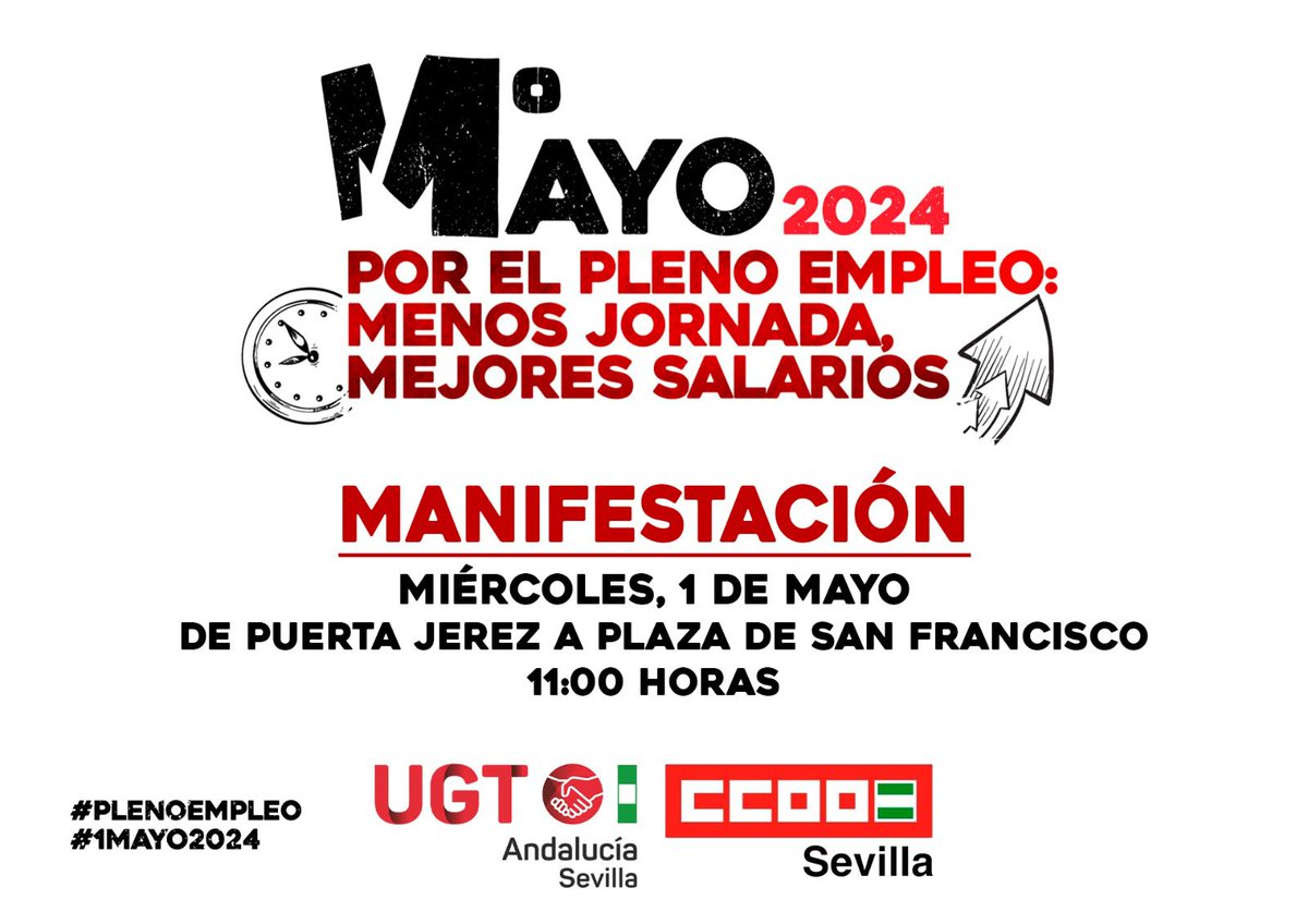 📢Los socialistas sevillanos acudiremos como cada año a la manifestación con motivo del #1Mayo2024 🔴Por el pleno empleo: menos jornada y mejores salarios. También por la regeneración democrática. 🗓️Miércoles, 1 de mayo ⏰11.00 horas 📍Puerta de Jerez, Sevilla 🙌¡Os esperamos!