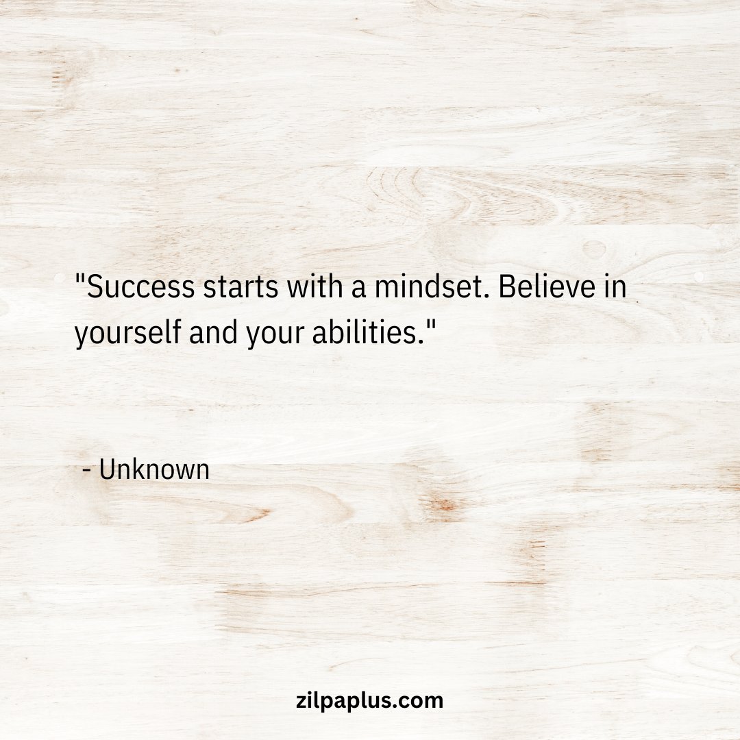 Your mindset is the foundation of success. Believe in yourself and watch miracles unfold. 🌟💪 #SuccessMindset #Believe #Achieve #ZilpaPlus #NextGenEducation #success #achieveyourfullpotential #mindsetmatters #successmindset #confidence