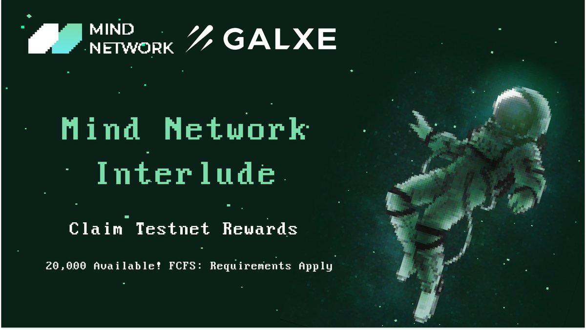 Get ready to claim #MindNetwork Testnet rewards on @Galxe: app.galxe.com/quest/MindNetw…

During the interlude, join NFT forge campaigns to earn future rewards and complete simple tasks to deepen your understanding of Mind Network!

Missed out on the Testnet campaigns on Galxe? Feel…