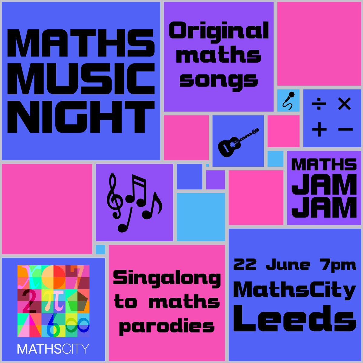**Tickets now available!** On Sat 22 June I'll be hosting a maths music night at MathsCity in Leeds. A chilled-out evening of maths songs that you can sing along to in the style of MathsJamJam, along with performances of new original songs. Tickets: eventbrite.co.uk/e/maths-music-…