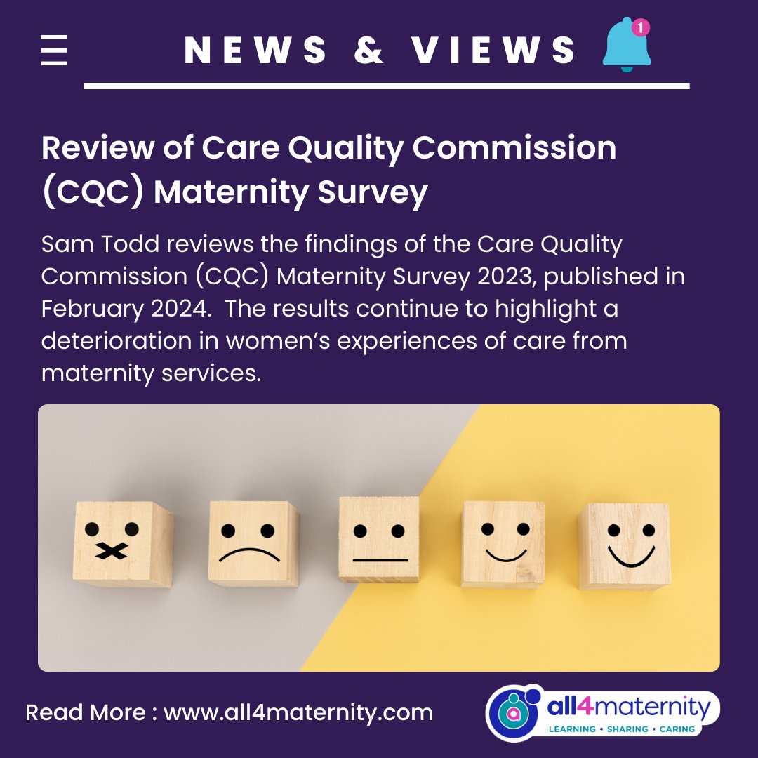 The recent CQC Maternity Survey was published in February 2024. Findings continue to highlight a deterioration in women’s experiences of maternity care. In our ‘News & Views’ blog @samueltodd16 reviews the results, highlighting key areas for improvement 🔗 all4maternity.com/review-of-care…