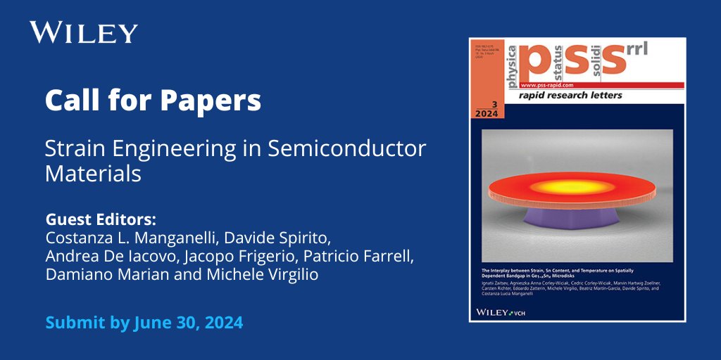 Call for Papers! 

Submit your research to be part of a new #SpecialIssue on “Strain Engineering in Semiconductor Materials” in physica status solidi (RRL)–Rapid Research Letters.

Deadline: June 30, 2024. 

More info below. 
ow.ly/OylJ50Rmsby