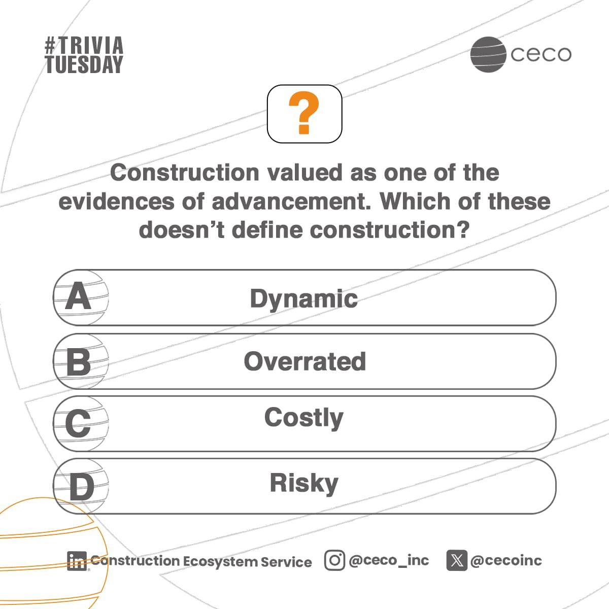 Construction can be defined as many things, which of the following is not included?🤔
#Triviatuesday with #CECO