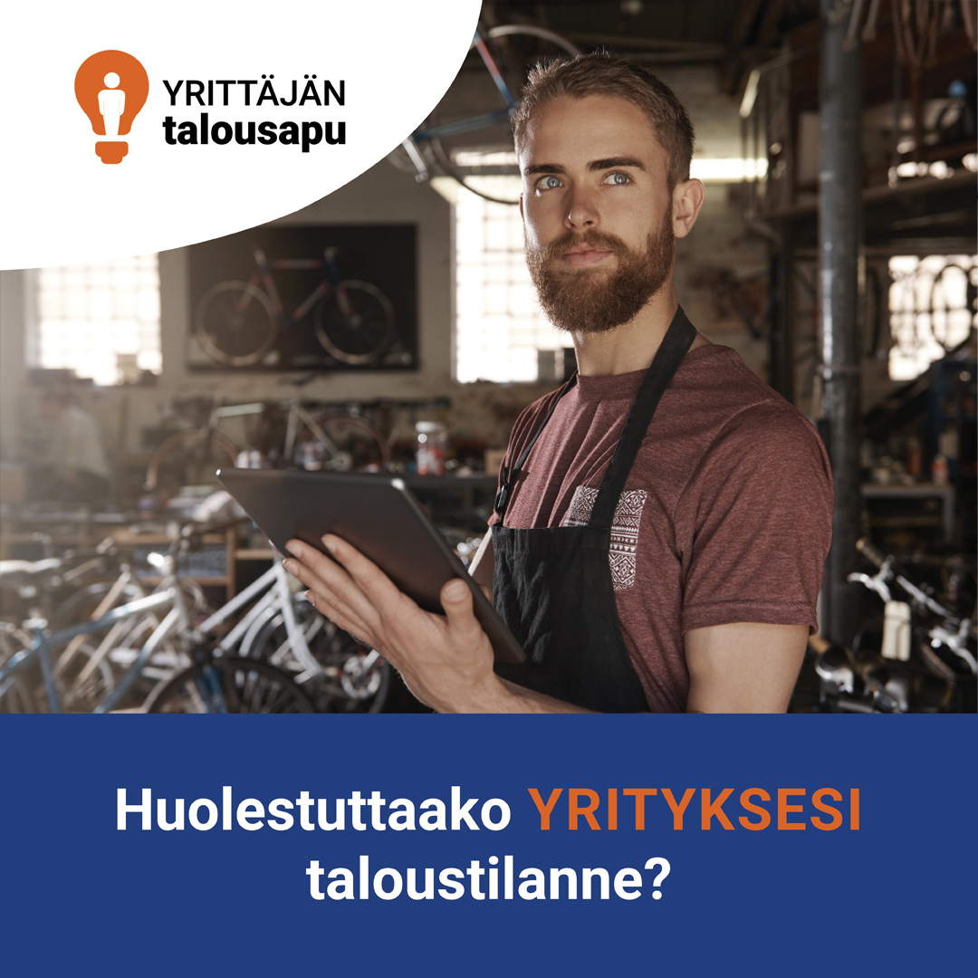 Yrittäjän talousapu -neuvontapalvelu palvelee:
📞suomeksi arkisin klo 9–16.15 numerossa 0295 024 880 (pvm/mpm)
📞på svenska to kl 9–16.15 tfn 0295 024 881
📞In English weekdays 9–16.15 tel. 0295 024 882

Voit jättää myös yhteydenottopyynnön osoitteessa yrittajantalousapu.fi.