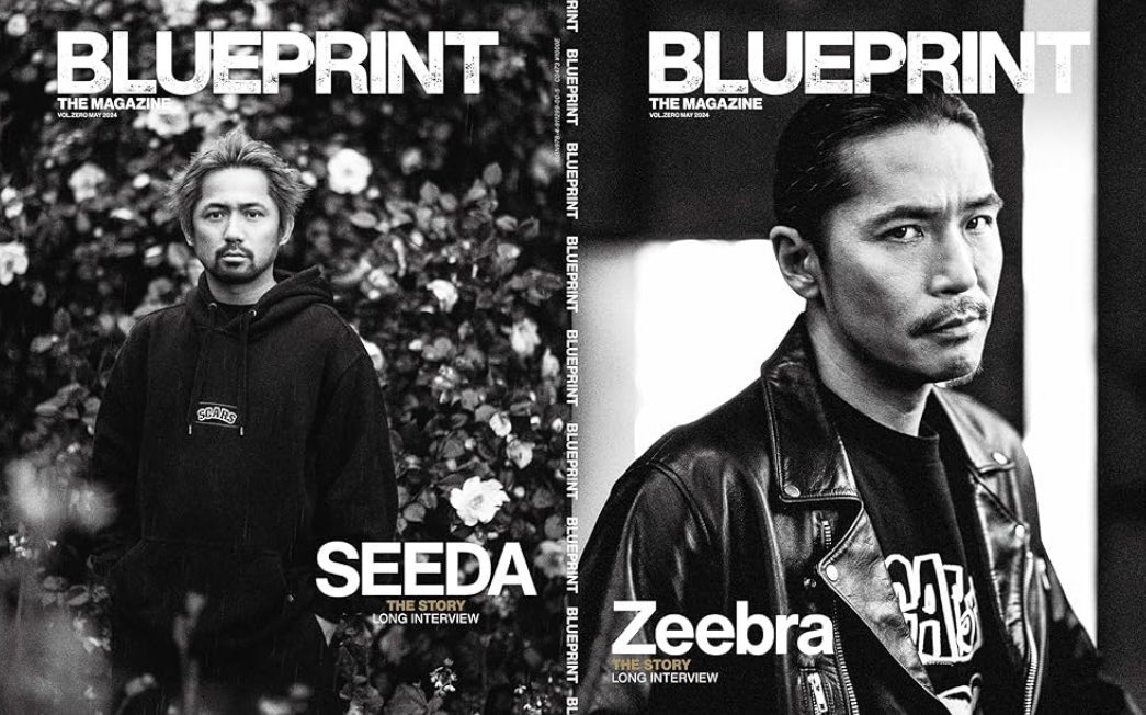 【New Release】 BLUEPRINT THE MAGAZINE vol.0 @BLUEPRINT_JP 2024.05.24 Release amazon.co.jp/dp/4911299002?… ◉COVER : Zeebra | 「'Daddy'の看板を降ろした その先に伸びる道 ◉BACK COVER : SEEDA | 「心に嘘をつかない」'リアル'でいるためのたった一つのルール