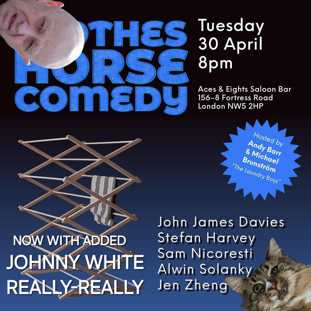 Tonight's CLOTHES HORSE now boasts additional @johnnywreallyx2! What a treat for the senses (sight, hearing - unless JWRR's act has branched out since I last saw him)! Tickets: eventbrite.co.uk/e/clothes-hors…..