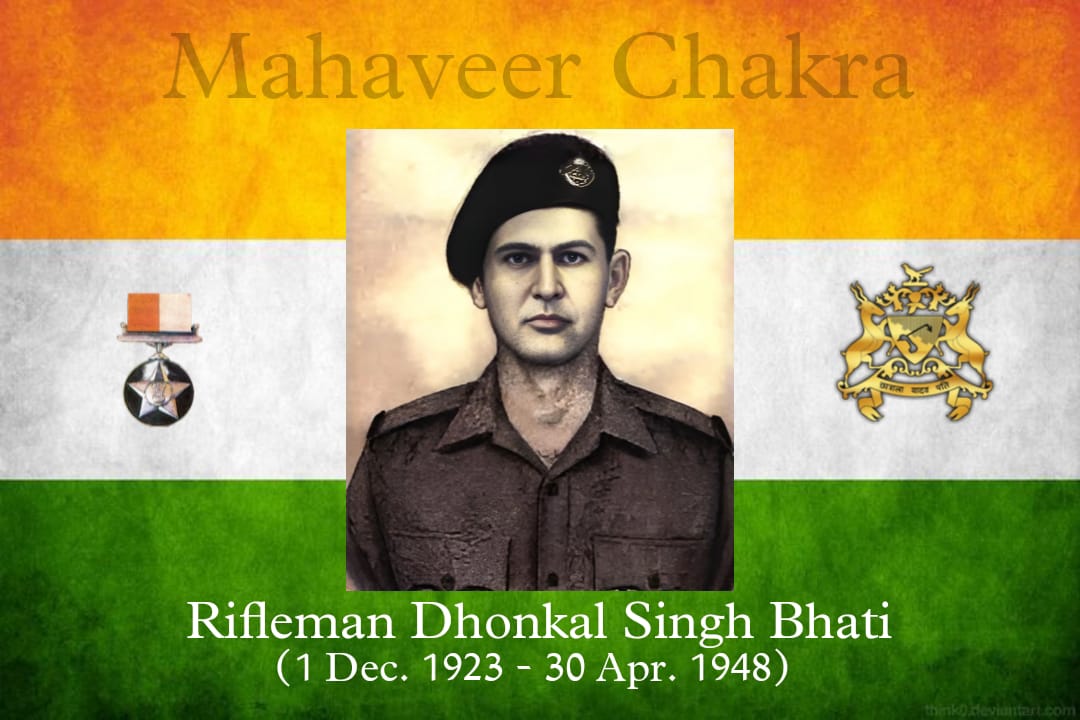 Remembering MVC Rifleman Dhonkal Singh Bhati (6 Rajputana Rifles ) on his Balidandiwas today.

30 Apr 1948

Rifleman Dhonkal Singh Bhati was part of the platoon at Uri that came under heavy fire. He moved ahead & destroyed the enemies with grenades. The enemy withdrew and his…
